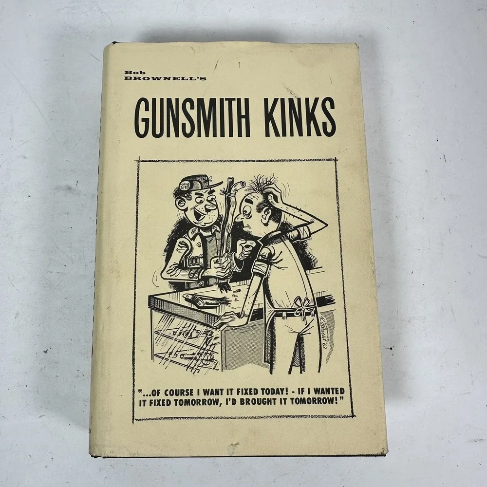 Bob Brownell's Gunsmith Kinks, 1969/1993 HC, 23rd Printing, Fast Shipping